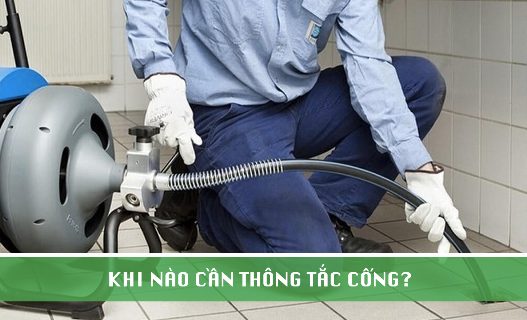 Thông tắc cống Hải Phòng ở đâu uy tín, giá rẻ, đảm bảo