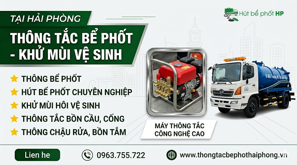 THÔNG TẮC BỂ PHỐT – DỊCH VỤ KHỬ MÙI VỆ SINH UY TÍN TẠI HẢI PHÒNG | HOTLINE 0963.755.722